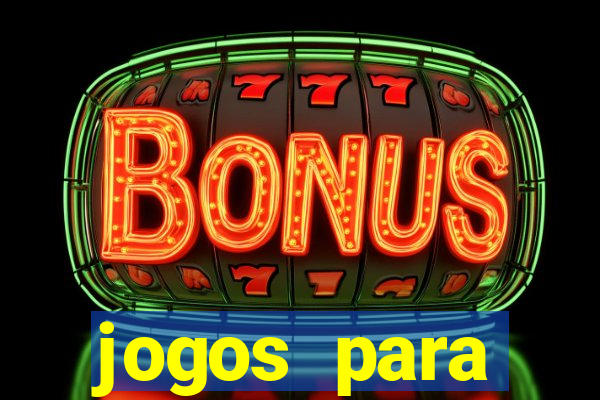 jogos para trabalhar regras e limites